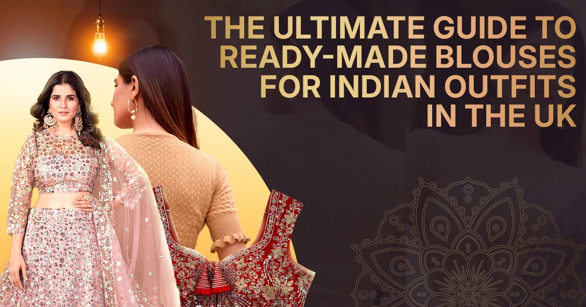 Ready-Made Blouses for Indian Outfits